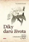 Díky daru života (Lékařka z Drahanské vrchoviny vzpomíná) - kniha z kategorie Medicína