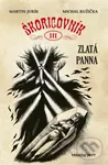Zlatá panna - Martin Jurík, Michal Ružička