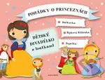 Pohádky o princeznách (Dětské divadélko s loutkami) - kniha z kategorie Pohádky