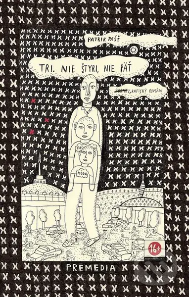 Tri. Nie štyri, nie päť. (Grafický román) - Patrik Pašš - kniha z kategorie Komiksy