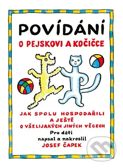 Povídání o pejskovi a kočičce - Josef Čapek - kniha z kategorie Pro děti