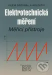 Elektrotechnická měření (Měřící přístroje) - Vilém Srovnal a kol. - kniha z kategorie Přírodní vědy a technika