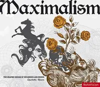 Maximalism (The Graphic Design of Decadence& Excess) - kniha z kategorie Design