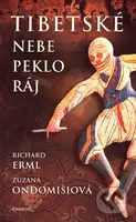 Tibetské nebe, peklo, ráj - Richard Erml, Zuzana Ondomišiová - kniha z kategorie Mapy a cestování