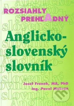 Rozsiahly prehľadný anglicko-slovenský slovník - Josef Fronek, Pavel Mokráň - kniha z kategorie Jazykové učebnice a slovníky