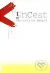 Incest - Christine Angot - kniha z kategorie Společenská beletrie