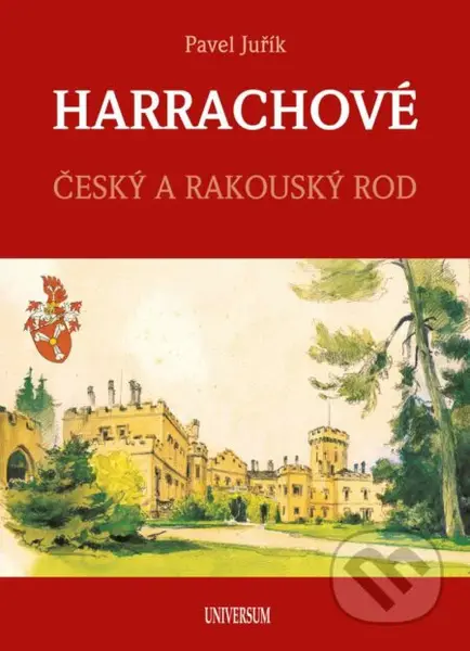 Harrachové (Český a rakouský rod) - Pavel Juřík - kniha z kategorie Historie