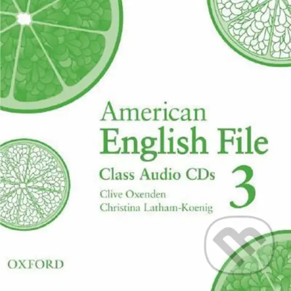 American English File 3: Class Audio CDs /3/ - Christina Latham-Koenig, Clive Oxenden - audiokniha z kategorie Střední školy