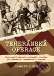 Teheránská operace - Howard Blum - kniha z kategorie Historie