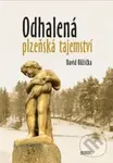 Odhalená plzeňská tajemství - David Růžička - kniha z kategorie Historie