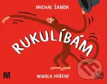 Rukulíbám - Michal Šanda, Nikola Hoření (ilustrítor)