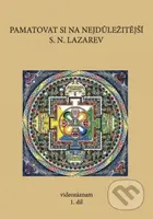 Pamatovat si na nejdůležitější - Sergej N. Lazarev, S.N. Lazarev - film z kategorie Náboženské dokumenty