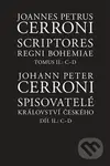 Spisovatelé království českého. Díl II.: C–D / Scriptores Regni Bohemiae Tomus II.: C-D - kniha z kategorie Filozofie