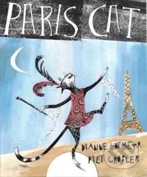 Paris Cat - Dianne Hofmeyr, Piet Grobler (ilustrácie) - kniha z kategorie Pohádky