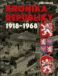 Kronika republiky 1918-1968 - Jiří Fidler