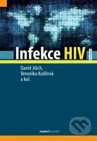 Infekce HIV - David Jilich, Veronika Kulířová - kniha z kategorie Medicína