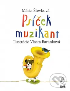 Psíček muzikant - Mária Števková, Vlasta Baránková (ilustrátor)