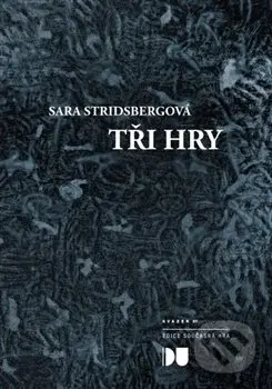 Tři hry - Sara Stridsbergová - kniha z kategorie Divadlo
