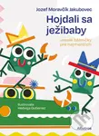 Hojdali sa ježibaby (veselé básničky pre najmenších) - kniha z kategorie Beletrie pro děti