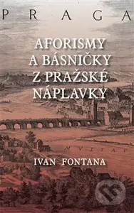Aforismy a verše z pražské náplavky - Ivan Fontana - kniha z kategorie Poezie