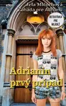 Adrianin prvý prípad - Jela Mlčochová