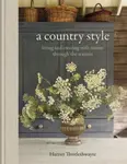 A Country Style - Harriet Thistlethwayte