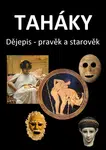 Taháky: Dějepis – pravěk a starověk - Fejk Fejkal - e-kniha