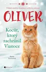 Oliver - kocúr, ktorý zachránil Vianoce - Sheila Nortonová