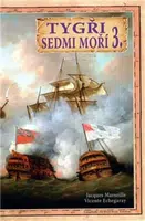 Tygři sedmi moří 3. - Jacques Marseille