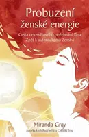 Probuzení ženské energie - Miranda Gray