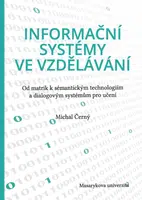 Informační systémy ve vzdělávání - Michal Černý - e-kniha