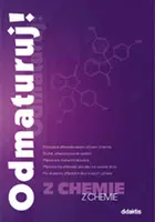 Odmaturuj! z chemie - Marika Benešová, Hana Satrapová, Erna Pfeiferová