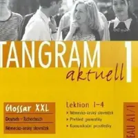 Tangram aktuell 1: Lektion 1-4: Glossar XXL Deutsch-Tschechisch - Rosa-Maria Dallapiazza