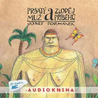 Prsatý muž a zloděj příběhů - Josef Formánek - audiokniha