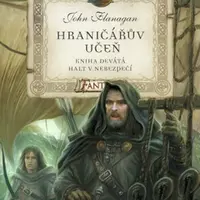 Hraničářův učeň - Halt v nebezpečí - John Flanagan