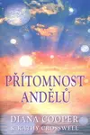 Přítomnost andělů - Diana Cooperová