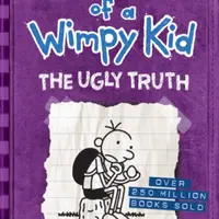 Diary of a Wimpy Kid: The Ugly Truth (Book 5) - Jeff Kinney