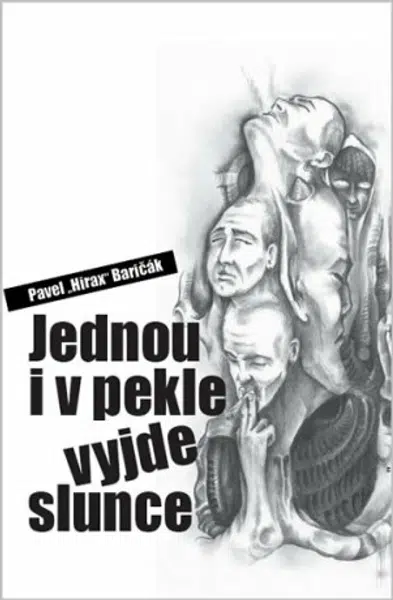 Jednou i v pekle vyjde slunce - Pavel Baričák