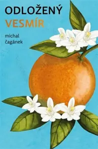 Odložený Vesmír - Michal Čagánek
