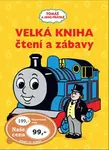 Tomáš a jeho přátelé - Velká kniha čtení a zábavy
