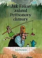 Jak Fiškus zahnal Pettsonovy chmury - Sven Nordqvist