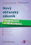 Nový občanský zákoník - Petr Novotný, Kristina Kedroňová, Ilona Štrosová, Monika Štýsová - e-kniha