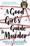A Good Girl's Guide to Murder - Holly Jacksonová