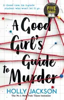 A Good Girl's Guide to Murder - Holly Jacksonová