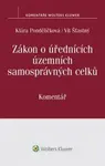 Zákon o úřednících územních samosprávných celků (č. 312/2002 Sb.): Komentář - Klára Pondělíčková