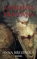 Zapuzená královna - Anna Březinová - e-kniha