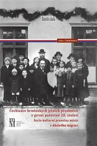 Čechizace brněnských jižních předměstí v první polovině 20. století - Jana Čerminová