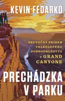 Prechádzka v parku - Kevin Fedarko