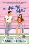 Wrong Game - Kandi Steiner