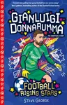 Football Rising Stars: Gianluigi Donnarumma - Steve George